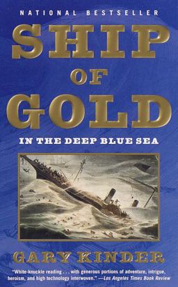 Ship of Gold in the Deep Blue Sea  9780375703379 Front Cover