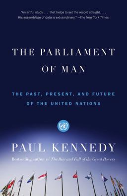 Parliament of Man The Past, Present, and Future of the United Nations  9780375703416 Front Cover
