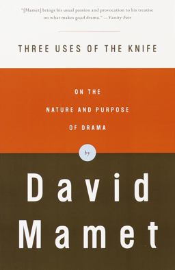 Three Uses of the Knife On the Nature and Purpose of Drama  9780375704239 Front Cover