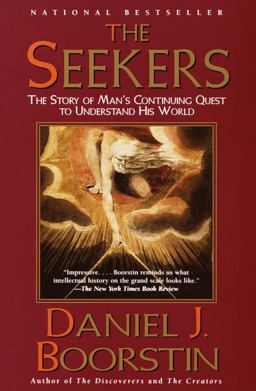 Seekers The Story of Man's Continuing Quest to Understand His World Knowledge Trilogy (3)  9780375704758 Front Cover