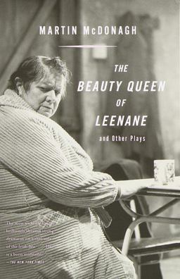 Beauty Queen of Leenane and Other Plays  9780375704871 Front Cover