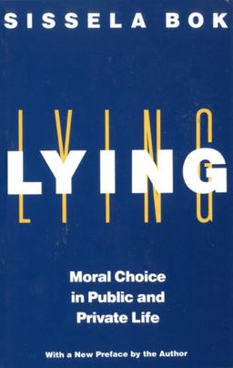 Lying Moral Choice in Public and Private Life 2nd 9780375705281 Front Cover
