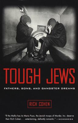 Tough Jews Fathers, Sons, and Gangster Dreams  9780375705472 Front Cover