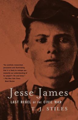 Jesse James Last Rebel of the Civil War  9780375705588 Front Cover