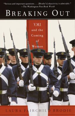 Breaking Out VMI and the Coming of Women  9780375705816 Front Cover