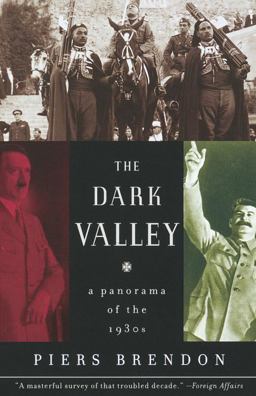 Dark Valley A Panorama of The 1930s  9780375708084 Front Cover