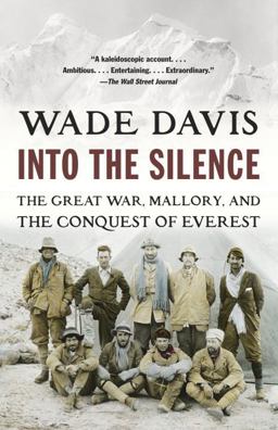 Into the Silence The Great War, Mallory, and the Conquest of Everest  9780375708152 Front Cover