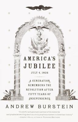 America's Jubilee A Generation Remembers the Revolution after 50 Years of Independence  9780375709180 Front Cover