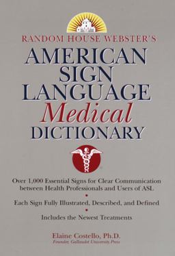 Random House Webster's American Sign Language Medical Dictionary  9780375709272 Front Cover