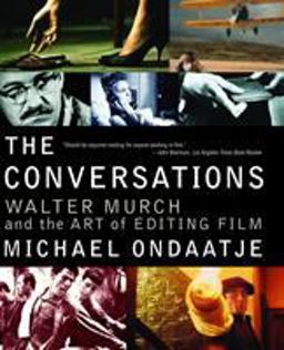 Conversations Walter Murch and the Art of Editing Film  9780375709821 Front Cover