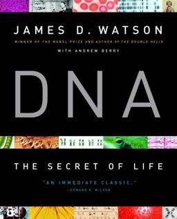 DNA The Secret of Life  9780375710070 Front Cover