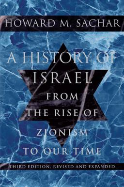 History of Israel From the Rise of Zionism to Our Time 3rd 9780375711329 Front Cover