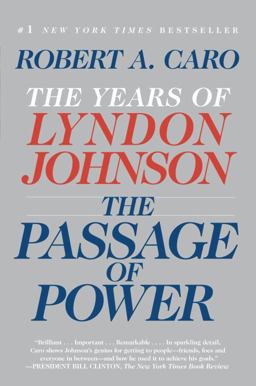 Passage of Power The Years of Lyndon Johnson  9780375713255 Front Cover