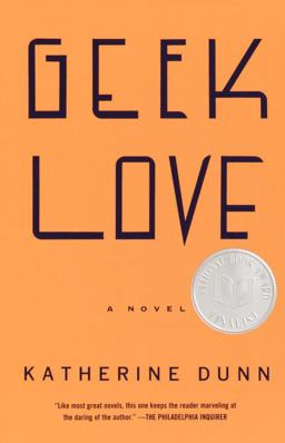 Geek Love A Novel  9780375713347 Front Cover