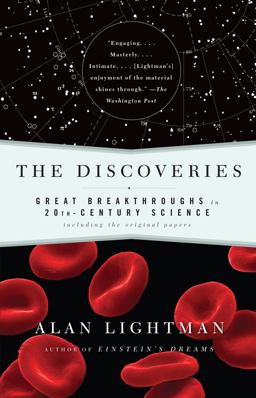 Discoveries Great Breakthroughs in 20th-Century Science, Including the Original Papers  9780375713453 Front Cover