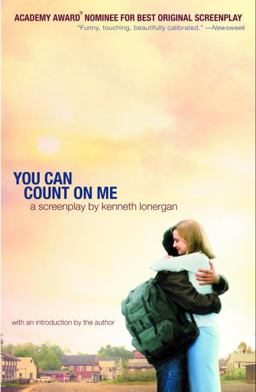 You Can Count on Me A Screenplay  9780375713927 Front Cover