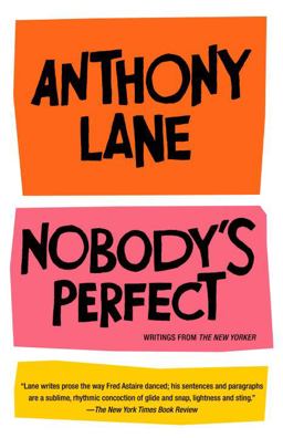 Nobody's Perfect Writings from the New Yorker  9780375714344 Front Cover