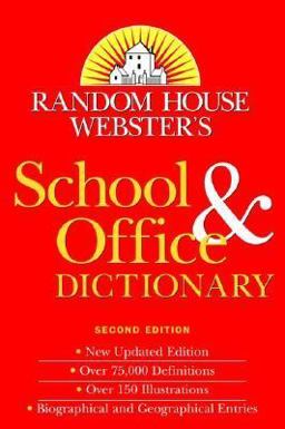 Random House Webster's School and Office Dictionary