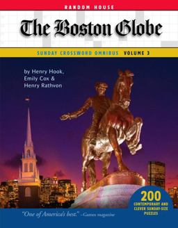 The Boston Globe Sunday Crossword Omnibus, Volume 3 The Boston Globe Sunday Crossword Omnibus, Volume 3