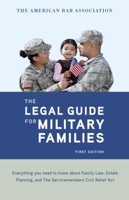 The American Bar Association Legal Guide for Military Families
