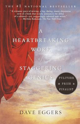 Heartbreaking Work of Staggering Genius Pulitzer Prize Finalist  9780375725784 Front Cover