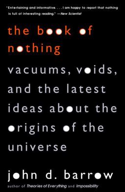Book of Nothing Vacuums, Voids, and the Latest Ideas about the Origins of the Universe  9780375726095 Front Cover