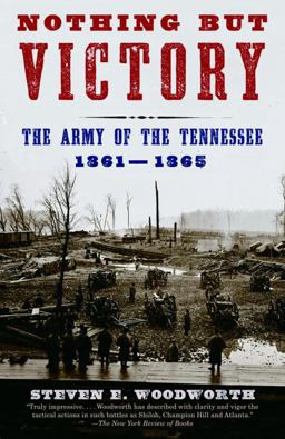 Nothing but Victory The Army of the Tennessee, 1861-1865  9780375726606 Front Cover