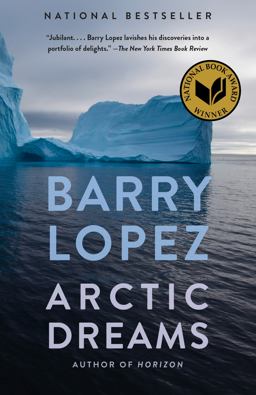 Arctic Dreams National Book Award Winner  9780375727481 Front Cover
