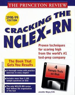 Cracking the NCLEX-RN with Sample Questions on Disk 1998-99