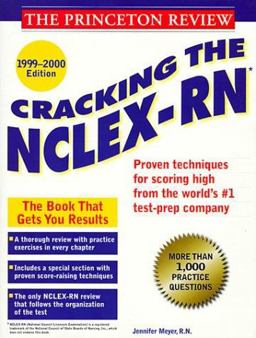 Cracking the NCLEX-RN with Sample Tests on Disks, 1999 Edition