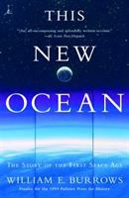 This New Ocean The Story of the First Space Age  9780375754852 Front Cover