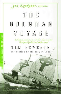 Brendan Voyage Sailing to America in a Leather Boat to Prove the Legend of the Irish Sailor Saints  9780375755248 Front Cover
