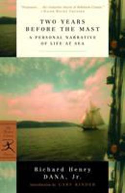 Two Years Before the Mast A Personal Narrative of Life at Sea  9780375757945 Front Cover