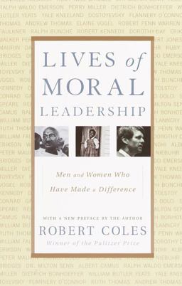 Lives of Moral Leadership Lives of Moral Leadership