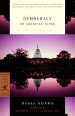 Democracy An American Novel  9780375760587 Front Cover