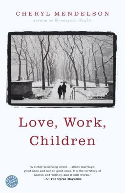 Love, Work, Children A Novel  9780375760693 Front Cover