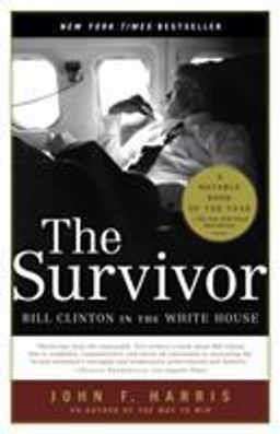 Survivor Bill Clinton in the White House  9780375760846 Front Cover