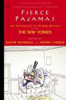 Fierce Pajamas An Anthology of Humor Writing from the New Yorker  9780375761270 Front Cover