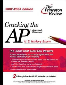 Cracking the AP U. S. History, 2002-2003 Edition