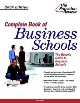 Complete Book of Business Schools 2004