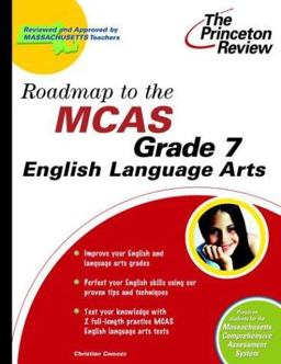 Roadmap to the MCAS Grade 7 English Language Arts