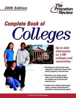 Complete Book of Colleges, 2005 Edition