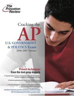 Cracking the AP U. S. Government and Politics Exam