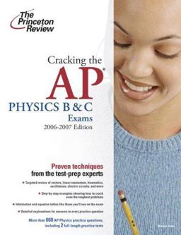 Cracking the AP Physics B and C Exams 2006-2007