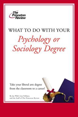 What to Do with Your Psychology or Sociology Degree