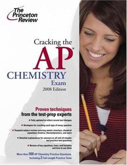 Cracking the AP Chemistry Exam 2008