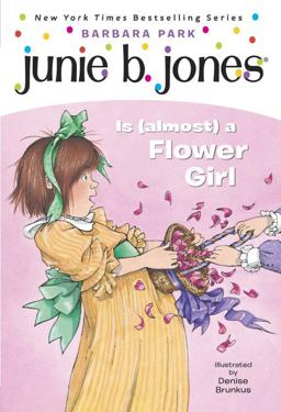 Junie B. Jones Is (Almost) a Flower Girl  9780375800382 Front Cover