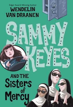 Sammy Keyes and the Sisters of Mercy  9780375801839 Front Cover