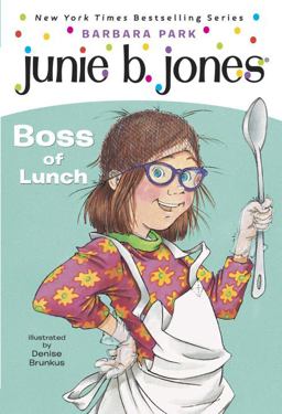 Junie B., First Grader - Boss of Lunch  9780375802942 Front Cover
