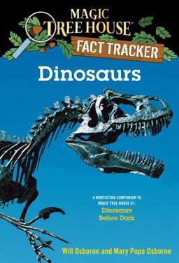Dinosaurs A Nonfiction Companion to Magic Tree House #1: Dinosaurs Before Dark  9780375802966 Front Cover